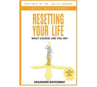 Resetting Your Life - Inspired By Dr Myles Munroe