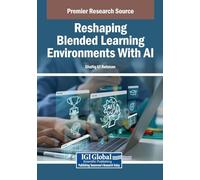 Reshaping Blended Learning Environments With AI