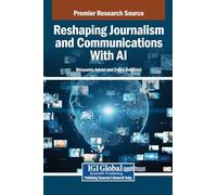 Reshaping Journalism and Communications With AI