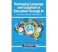 Reshaping Language and Cognition in Education Through AI