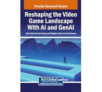 Reshaping the Video Game Landscape With AI and GenAI