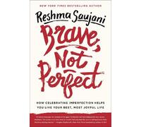 Reshma Saujani Brave, Not Perfect (Tascabile)