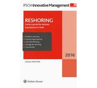 Reshoring. Come e perché far rientrare la produzione in Italia