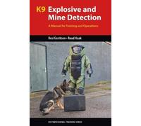 Resi Gerritsen Ruud Haak K9 Explosive and Mine Detection (Tascabile)
