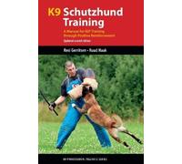 Resi Gerritsen Ruud Haak K9 Schutzhund Training (Tascabile)