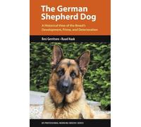 Resi Gerritsen Ruud Haak The German Shepherd Dog (Tascabile)