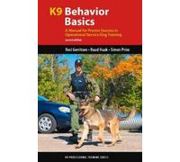 Resi Gerritsen Simon Prins Ruud Haak K9 Behavior Basics (Copertina rigida)