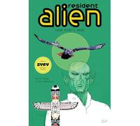Peter Hogan Steve Parkhous Resident Alien Volume 6: Your Ride's Her (Tascabile)