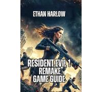 Resident Evil 1 Remake Game Guide: Master Every Puzzle, Boss Fight, and Survival Strategy