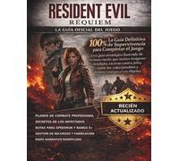 RESIDENT EVIL REQUIEM: LA GUÍA OFICIAL DEL JUEGO