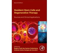 Resident Stem Cells and Regenerative Therapy: Sources and Clinical Applications
