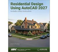 Residential Design Using AutoCAD 2027: Residential Design Using AutoCAD 2027