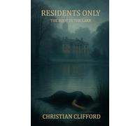 Residents Only: The Body In The Lake