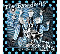 Residents The - In Between Dreams ~ Live In San Francisco (Cd + Dvd)