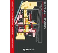 Residenza del transito. Spazio comunitario e coesione sociale