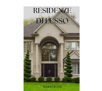 Residenze Di Lusso: Scopri le migliori opportunità di investimento nel mercato immobiliare di lusso italiano.