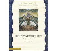 Residenze nobiliari. Ediz. illustrata. Vol. 3: Italia meridionale