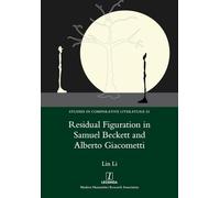 Residual Figuration in Samuel Beckett and Alberto Giacometti