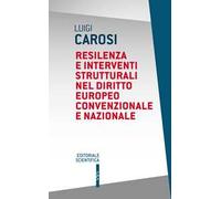 Resilenza e interventi strutturali nel diritto europeo convenzionale e nazionale