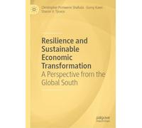 Resilience and Sustainable Economic Transformation: A Perspective from the Global South