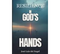 Resilience in God's Hands
