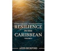 Resilience in the Caribbean - Volume II: Building a New Blueprint for Caribbean Disaster Intelligence