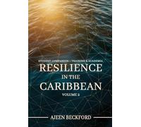 Resilience in the Caribbean - Volume II: Building a New Blueprint for Caribbean Disaster Intelligence