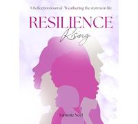 Resilience Rising: A Devotional to Guide Through Life’s Unpredictable Storms