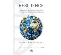 Resilience: Survival at the Nexus of Deep-Tech Innovation and Radical Global Change