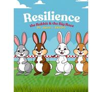 Resilience the Rabbit & the Big Race