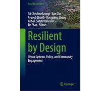 Resilient by Design: Urban Systems, Policy, and Community Engagement