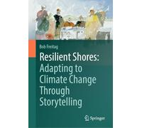 Resilient Shores: Adapting to Climate Change Through Storytelling