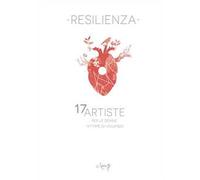 Resilienza. 17 artiste per le donne vittime di violenza