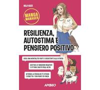 Resilienza autostima e pensiero positivo