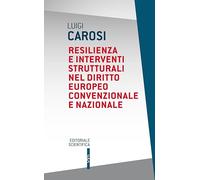 Resilenza e interventi strutturali nel diritto europeo convenzionale e nazionale