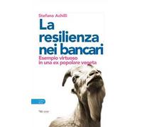 Resilienza nei bancari. Esempio virtuoso in una ex popolare veneta