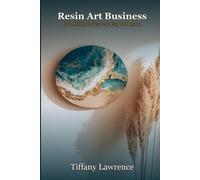 Resin Art Business: From Hobby to Income on Etsy and Beyond