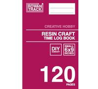 Resin Craft Time Log Book: DIY Summary | Creative Hobby | Simple Pages for Everyday Use