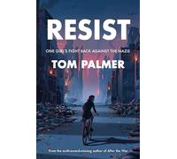 Resist: A powerful story of wartime occupation inspired by the childhood of Audrey Hepburn (Dyslexia-friendly)