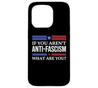 Resist Fascism Fight If You Aren't Anti-Fascism What Are You Custodia per iPhone 15 Pro