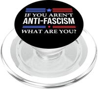 Resist Fascism Fight If You Aren't Anti-Fascism What Are You PopSockets PopGrip per MagSafe