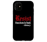 Resist Fascism is Bad No Kings America Protest Anti Fascism Custodia per iPhone 11