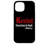 Resist Fascism is Bad No Kings America Protest Anti Fascism Custodia per iPhone 15