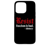 Resist Fascism is Bad No Kings America Protest Anti Fascism Custodia per iPhone 15 Pro Max