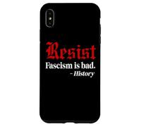 Resist Fascism is Bad No Kings America Protest Anti Fascism Custodia per iPhone XS Max