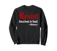 Resist Fascism is Bad No Kings America Protest Anti Fascism Felpa