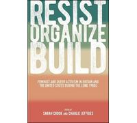 Resist, Organize, Build (Tascabile) SUNY series in Queer Politics and Cultures