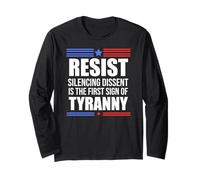 Resist Tyranny No King PRO Democracy Dies Silence I Dissent Maglia a Manica