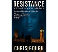 RESISTANCE: AI, Anarchy, Absurdity, and Other British Pastimes