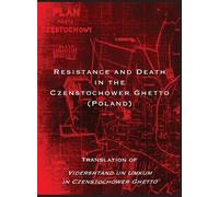 Resistance and Death in the Czenstochower Ghetto (Copertina rigida)